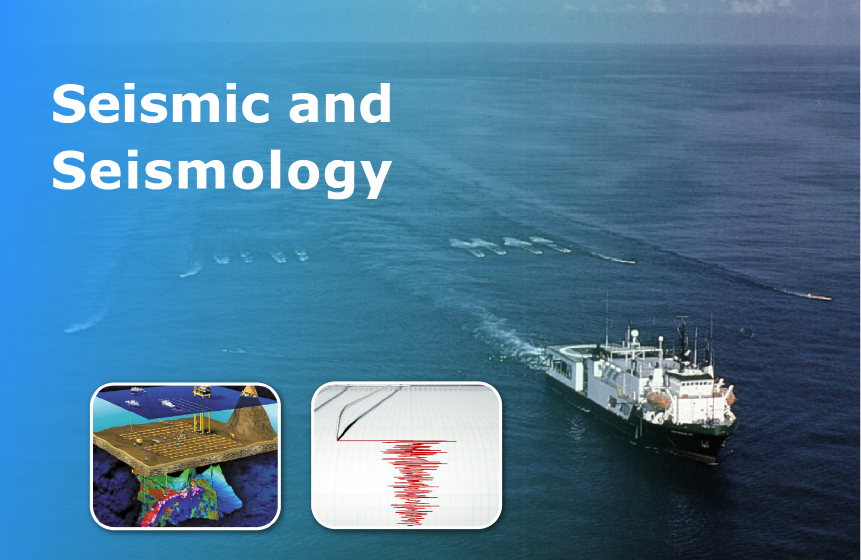 Seismic and Seismology